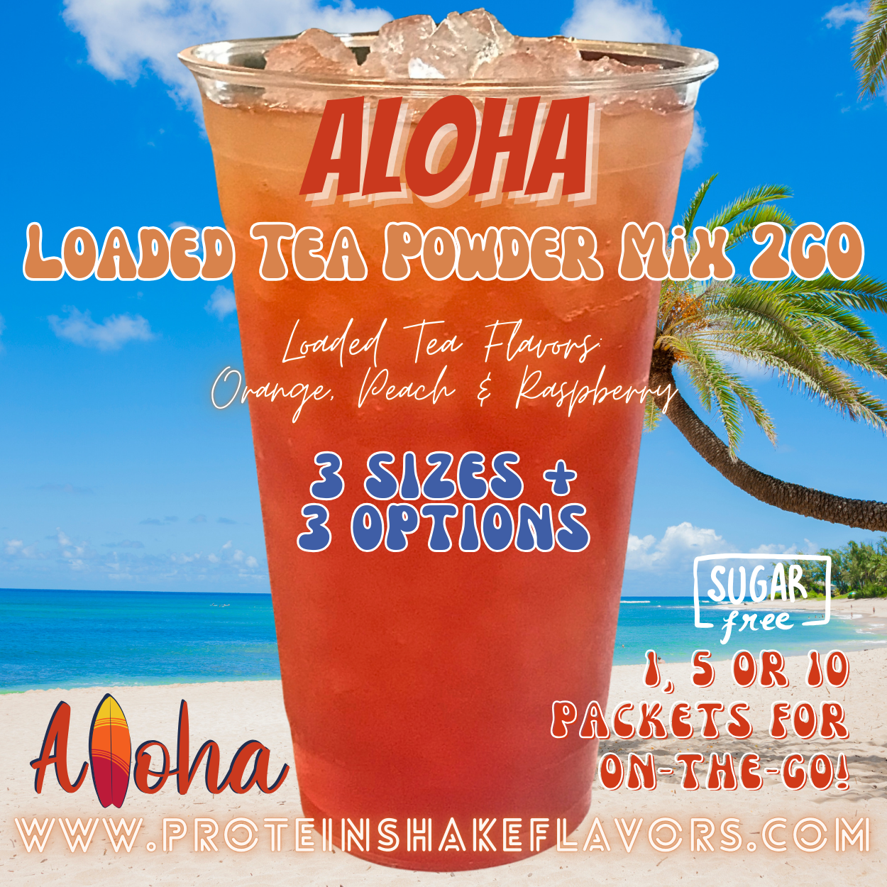 Loaded Tea Powder Mix Packets: Aloha 🌸